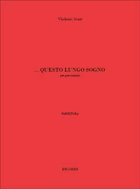 Vladislav Sciut: ...Questo Lungo Sogno