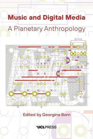 Music and Digital Media: A Planetary Anthropology