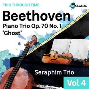 Beethoven: Piano Trio Op. 70 No. 1 'Ghost'