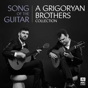 Song of the Guitar: A Grigoryan Brothers Collection