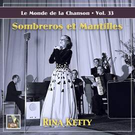 Le monde de la chanson, Vol. 33: Sombreros et mantilles !
