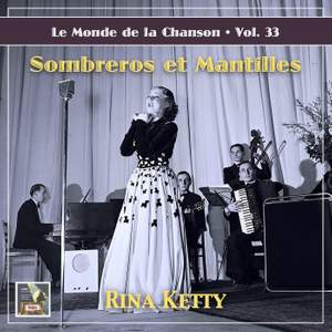 Le monde de la chanson, Vol. 33: Sombreros et mantilles !