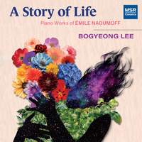 A Story of Life - Piano Works of Émile Naoumoff