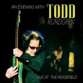 An Evening With Todd Rundgren: Live at the Ridgefield