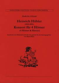 Heinrich Hubler: Concerto for Four Horns