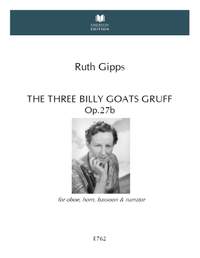 Gipps, Ruth: The Three Billy Goats Gruff, Op. 27b