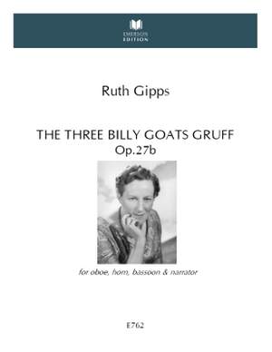 Gipps, Ruth: The Three Billy Goats Gruff, Op. 27b