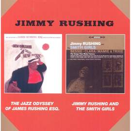 The Jazz Odyssey of James Rushing Esq + Jinny Rushing and the Smith Girls + 3 Bonus Tracks