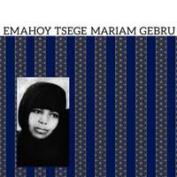 Emahoy Tsege-Mariam Gebru