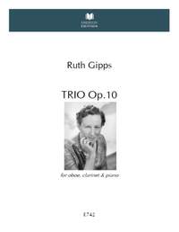 Gipps, Ruth: Trio Op.10
