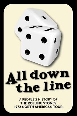 All Down The Line: A People's History of the Rolling Stones 1972 North American Tour: 1972