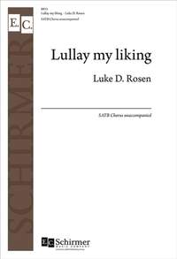 Luke D. Rosen: Lullay, my liking