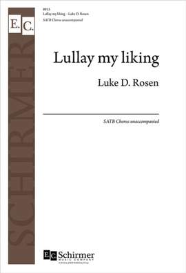 Luke D. Rosen: Lullay, my liking