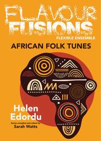 Helen Edordu: Flavour Fusions - African Folk Tunes