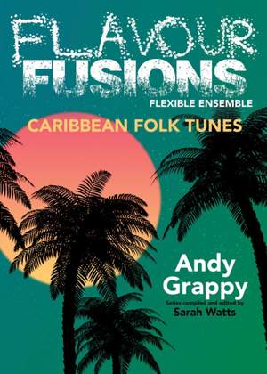 Andy Grappy: Flavour Fusions - Caribbean Folk Tunes