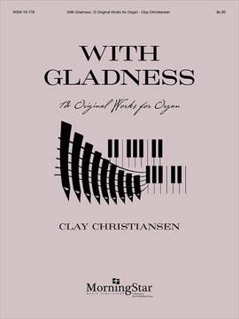 Clay Christiansen: With Gladness