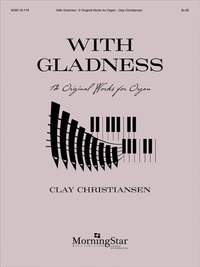 Clay Christiansen: With Gladness