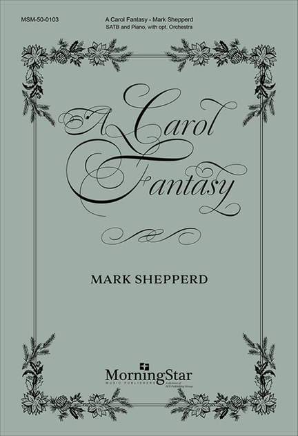 Mark Shepperd: A Carol Fantasy