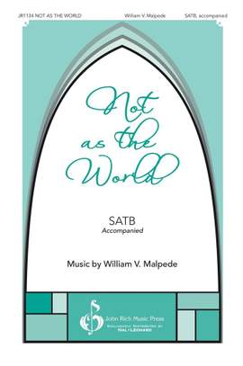 William V. Malpede: Not as the World