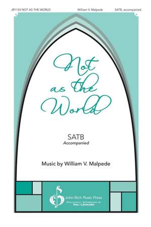 William V. Malpede: Not as the World