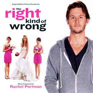 The Right Kind of Wrong (Original Motion Picture Soundtrack)