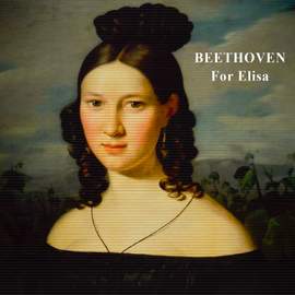 Bagatelle No. 25 in A Minor, WoO 59 'Für Elise' (Remastered 2022)