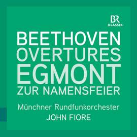 Beethoven: Egmont Overture & Overture in C Major 'Zur Namensfeier'