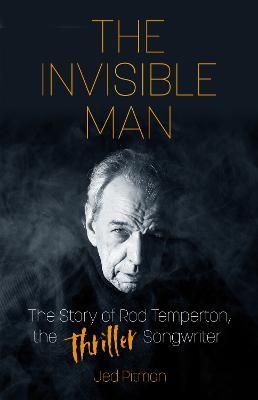 The Invisible Man: The Story of Rod Temperton, the 'Thriller' Songwriter