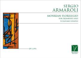 Sergio Armaroli: Monkian Florilegio, for Trombone Solo