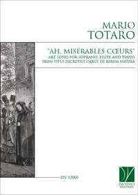 Mario Totaro: Ah, misérables coeurs'