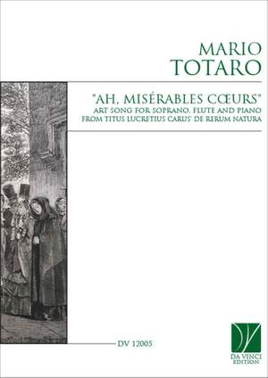 Mario Totaro: Ah, misérables coeurs'
