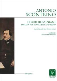 Antonio Scontrino: Fantasia, I Fiori Rossiniani