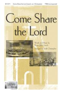Bryan Jeffery Leech: Come Share the Lord