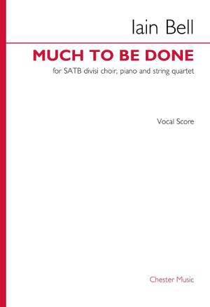 Iain Bell: Much to be Done
