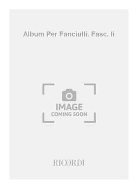 Aram Il'yich Khachaturian: Album Per Fanciulli. Fasc. II