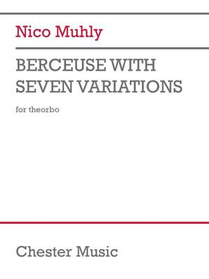 Nico Muhly: Berceuse with seven variations