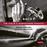 JS Bach: The Violin and Harpsichord Sonatas