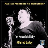 Musical Moments to Remember: I'm Nobody's Baby