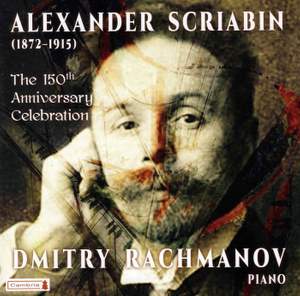 Scriabin: The 150th Anniversary Celebration