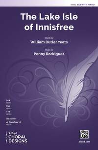 Yeats, set Rodriguez, Penny: The Lake Isle of Innisfree SSA