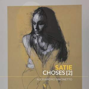 Satie: 2 Choses