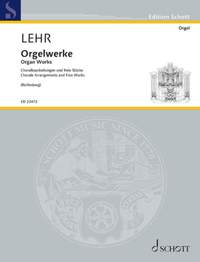 Lehr, G: Orgelwerke