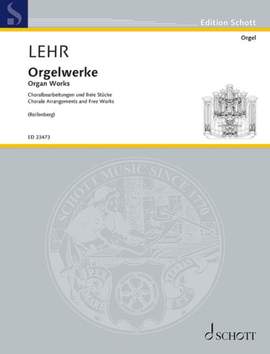 Lehr, G: Orgelwerke
