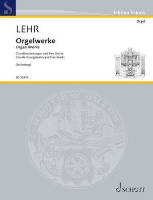 Lehr, G: Orgelwerke