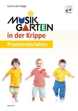 Heyge, L L: Musikgarten in der Krippe
