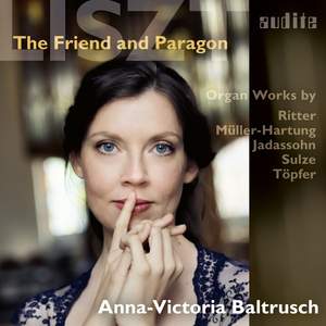 Liszt - The Friend and Paragon