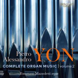 Yon: Complete Organ Music, Vol.2