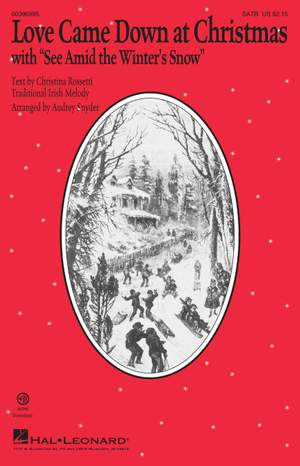 Christina Rossetti_Edward Caswall: Love Came Down at Christmas