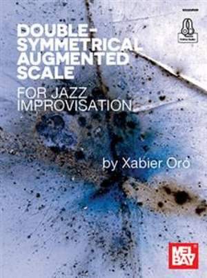 Xabier Oro: Double-Symmetrical Augmented Scale