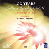 MSO - 100 Years Vol 4: Australian Composers